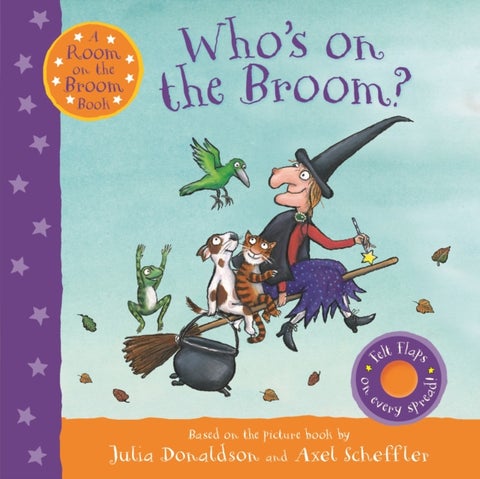Who''s on the Broom? - A Room on the Broom Book
