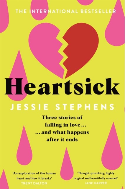 Heartsick - Three Stories of Falling in Love . . . And What Happens After it Ends