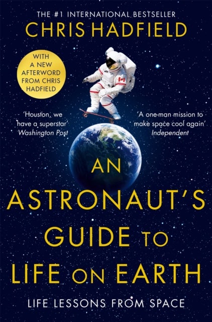 Astronaut''s Guide to Life on Earth