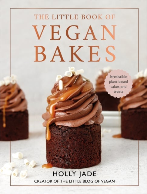Little Book of Vegan Bakes - Irresistible plant-based cakes and treats