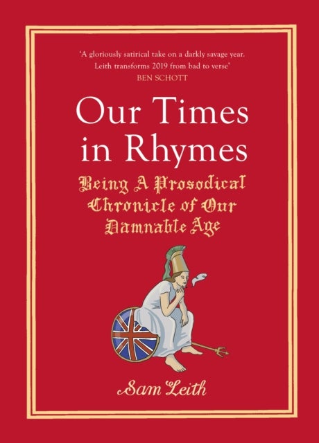 Our Times in Rhymes - Being a Prosodical Chronicle of Our Damnable Age