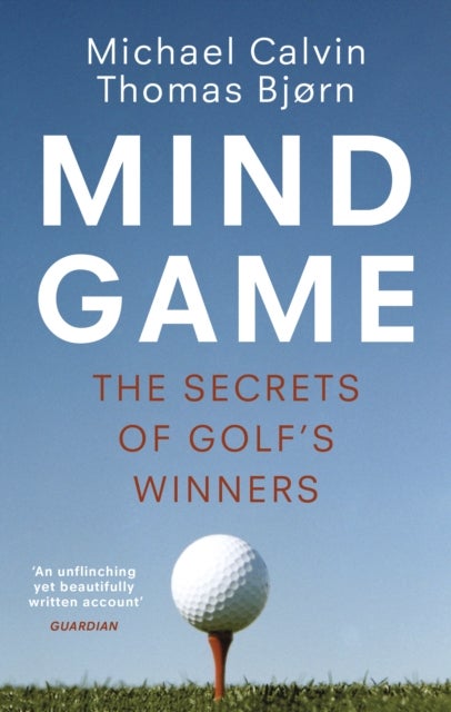 Mind Game - The Secrets of Golf’s Winners