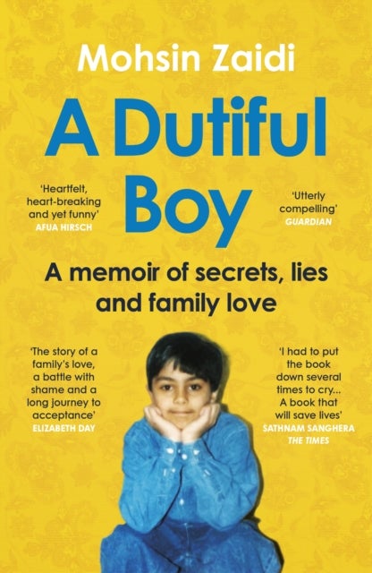 A Dutiful Boy - A memoir of secrets, lies and family love (Winner of the LAMBDA 2021 Literary Award for Best Gay Memoir/Biography)