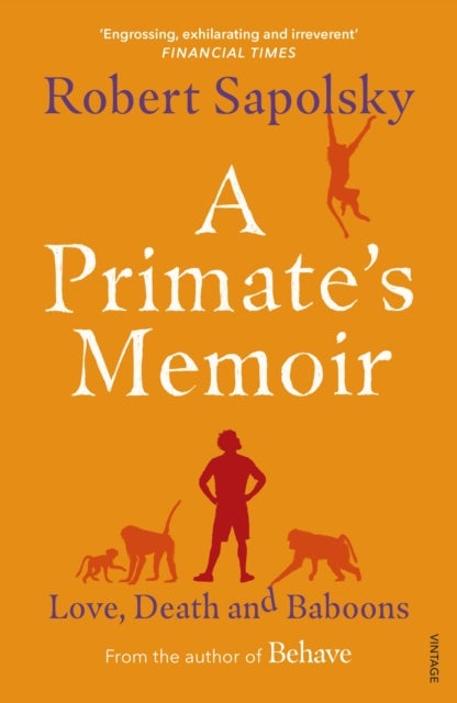 Primate''s Memoir - Love, Death and Baboons