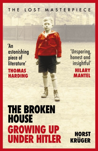 The Broken House - Growing up Under Hitler – The Lost Masterpiece