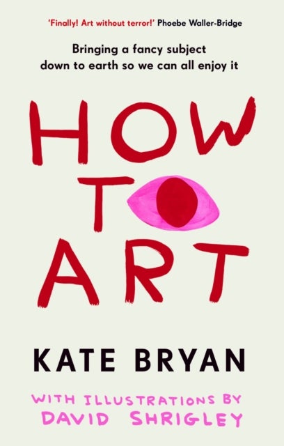 How To Art - Bringing a Fancy Subject Down to Earth so We Can All Enjoy It