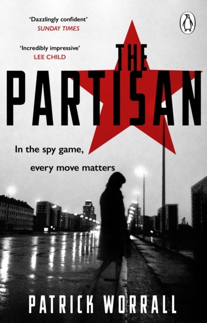 Partisan - The explosive debut thriller for fans of Robert Harris and Charles Cumming