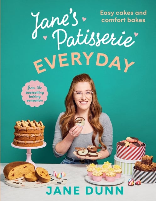 Jane¿s Patisserie Everyday - Easy cakes and comfort bakes THE NO.1 SUNDAY TIMES BESTSELLER