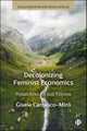 Decolonizing Feminist Economics Possibilities for Just Futures