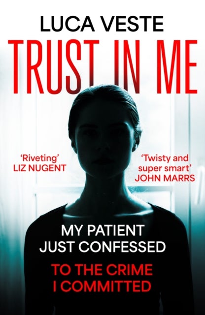 Trust In Me - My patient just confessed - to the crime I committed ...