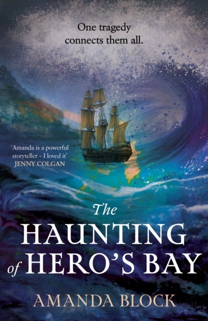 The Haunting of Hero's Bay - The chilling new mystery, for fans of Daphne Du Maurier