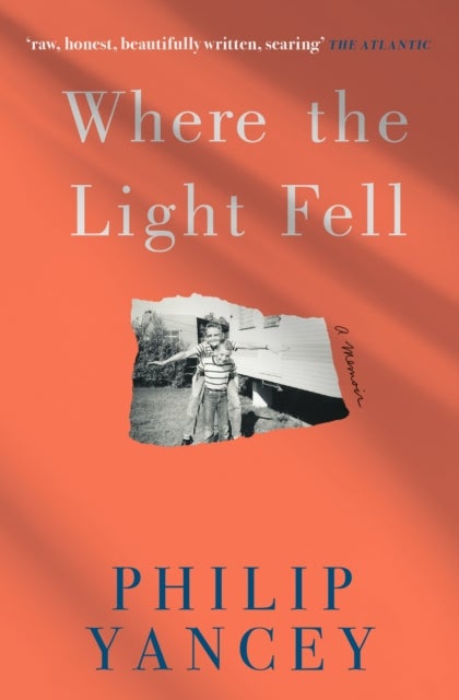 Where the Light Fell - A Memoir