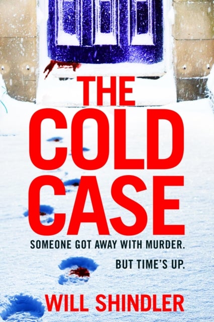 The Cold Case - A totally gripping crime thriller with a killer twist you won't see coming