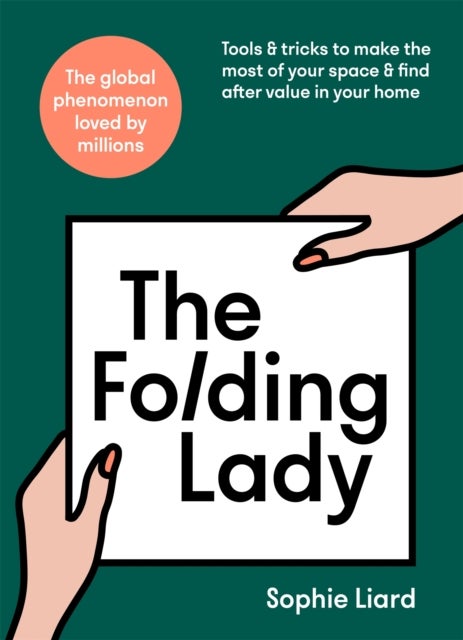 Folding Lady - Tools & tricks to make the most of your space & find after value in your home