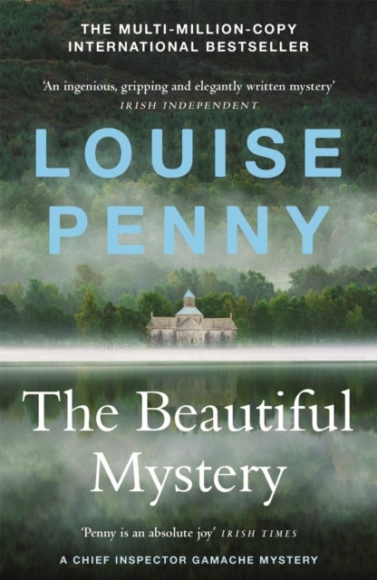 The Beautiful Mystery - thrilling and page-turning crime fiction from the author of the bestselling Inspector Gamache novels