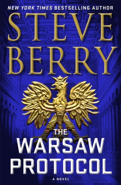 Warsaw Protocol - An action-packed and gripping adventure crime thriller novel from New York Times bestselling author