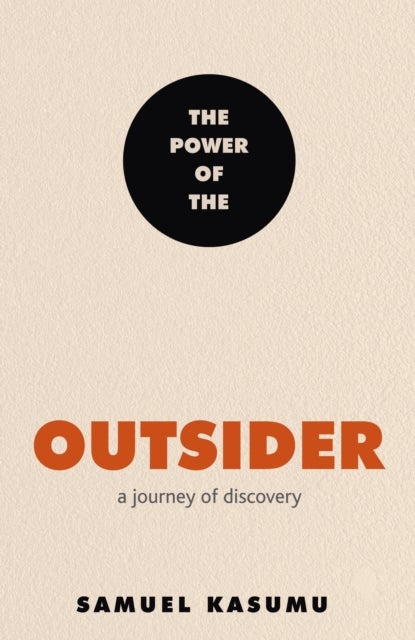 Power of the Outsider - A Journey of Discovery