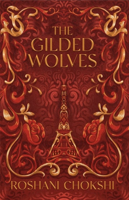 The Gilded Wolves - The astonishing historical fantasy heist from a New York Times bestselling author