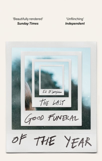 The Last Good Funeral of the Year - A Memoir