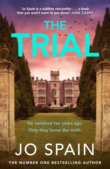 Trial - the twisty, addictive thriller from the author of DON'T LOOK BACK