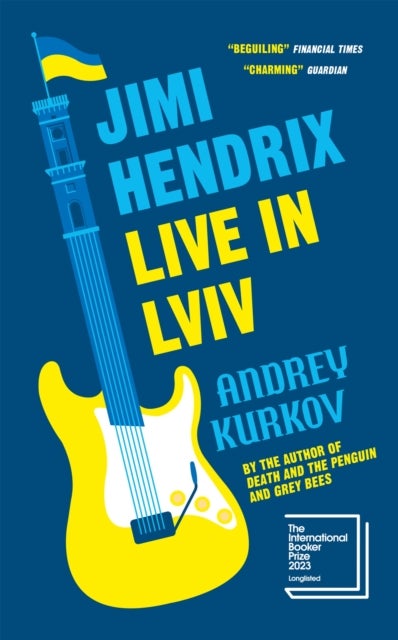 Jimi Hendrix Live in Lviv - Longlisted for the International Booker Prize 2023
