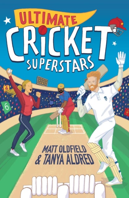 Ultimate Cricket Superstars - 50 fact-filled biographies of the world's greatest cricket heroes - the perfect introduction to the sport for young fans aged 7-11 and to celebrate a summer of cricket