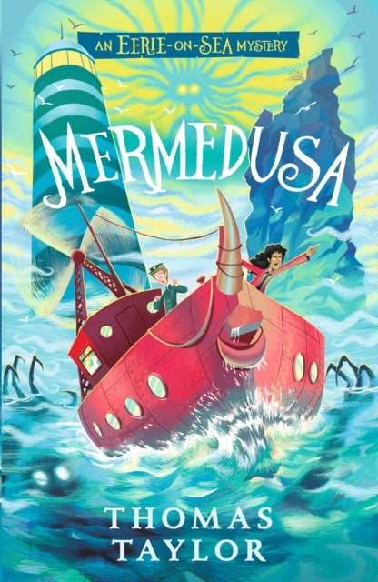 Mermedusa - The thrilling conclusion to the hugely original and highly popular middle grade seaside mystery series for children age 9, 10, 11, 12