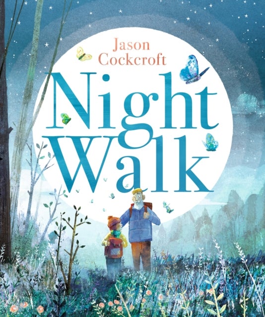 Night Walk - A moving picture book about loss and remembrance for readers age 3–7 years