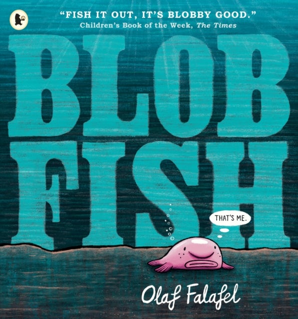 Blobfish - Hilarious, award-winning picture book about friendship, belonging and the environment, perfect for sharing with children 3+