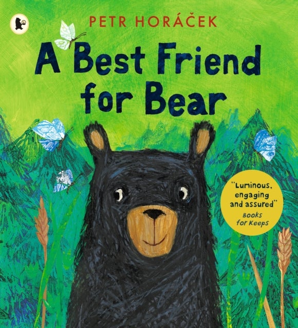 A Best Friend for Bear - A heart-warming and funny story about friendship from an award-winning author-illustrator.