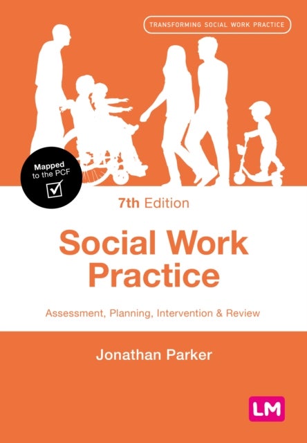Social Work Practice - Assessment, Planning, Intervention and Review