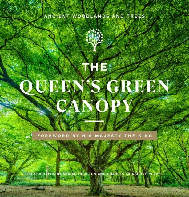 The Queen's Green Canopy - Ancient Woodlands and Trees