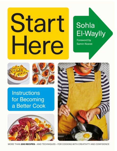 Start Here - Instructions for Becoming a Better Cook