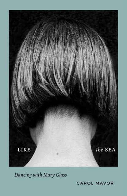 Like the Sea - Dancing with Mary Glass
