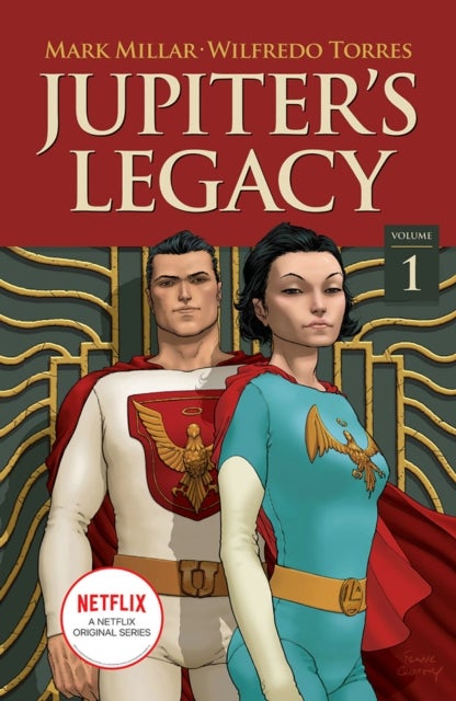 Jupiter''s Legacy, Volume 1 (NETFLIX Edition)