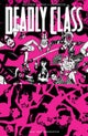Deadly Class Volume 10: Save Your Generation