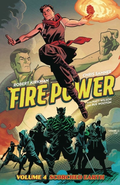 Fire Power by Kirkman & Samnee Volume 4: Scorched Earth