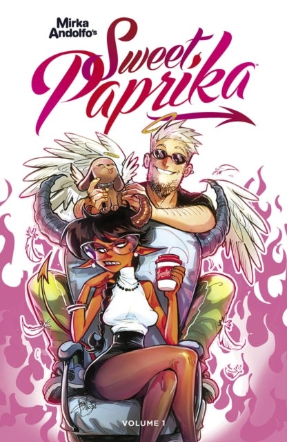 Mirka Andolfo''s Sweet Paprika Volume 1