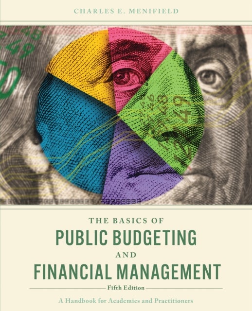 Basics of Public Budgeting and Financial Management - A Handbook for Academics and Practitioners