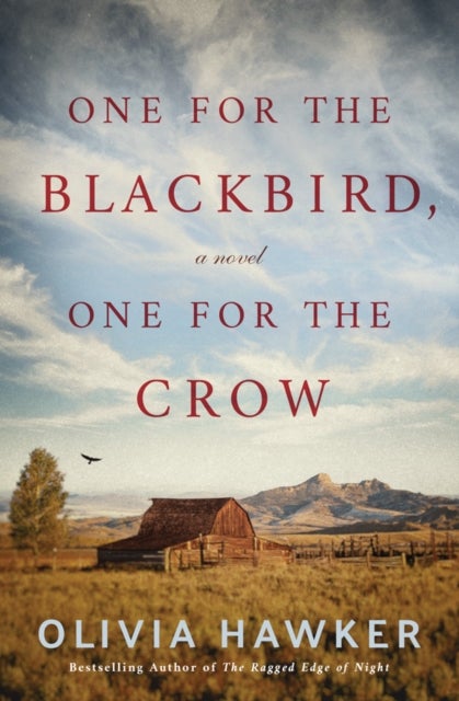 One for the Blackbird, One for the Crow - A Novel