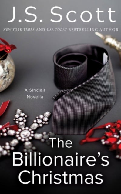 The Billionaire''s Christmas - A Sinclair Novella