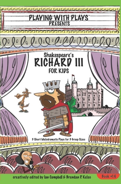 Shakespeare's Richard III for Kids