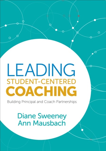 Leading Student-Centered Coaching - Building Principal and Coach Partnerships