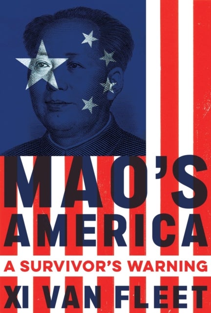Mao''s America - A Survivor’s Warning