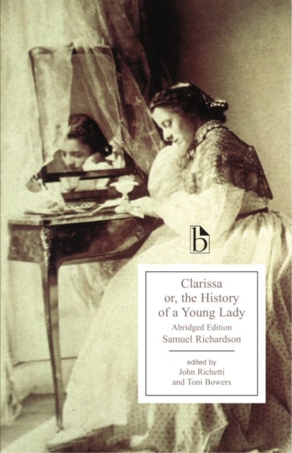 Clarissa - An Abridged Edition - or, The History of a Young Lady