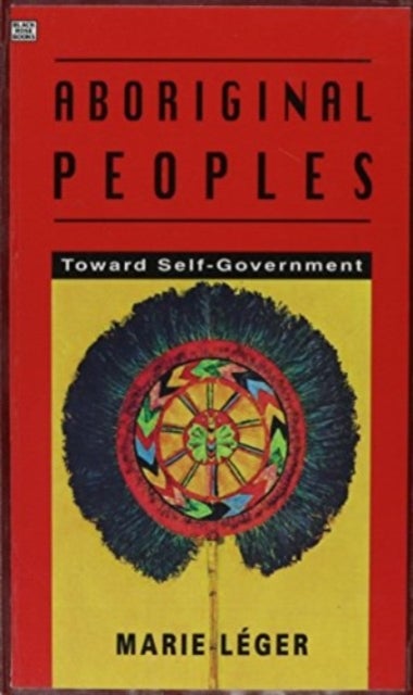 Aboriginal Peoples - Towards Self-government
