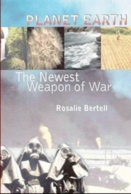 Planet Earth – The Latest Weapon of War