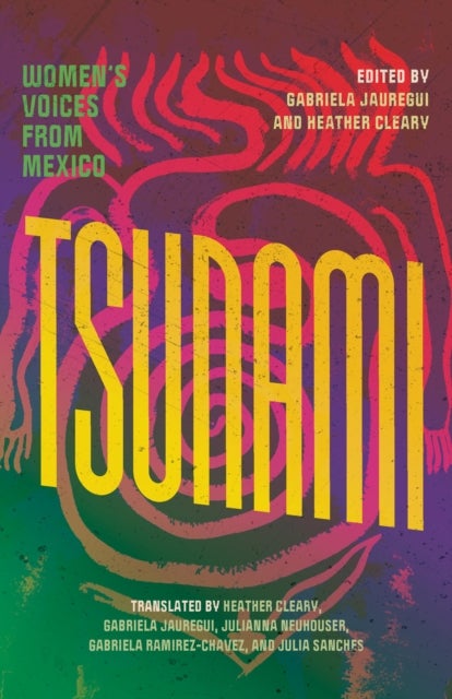 Tsunami - Women’s Voices from Mexico