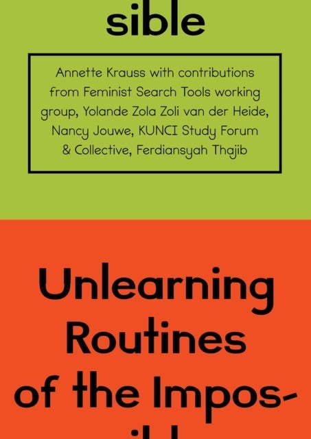 Unlearning Routines of the Impossible