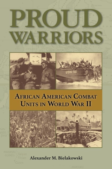 Proud Warriors Volume 6 - African American Combat Units in World War II
